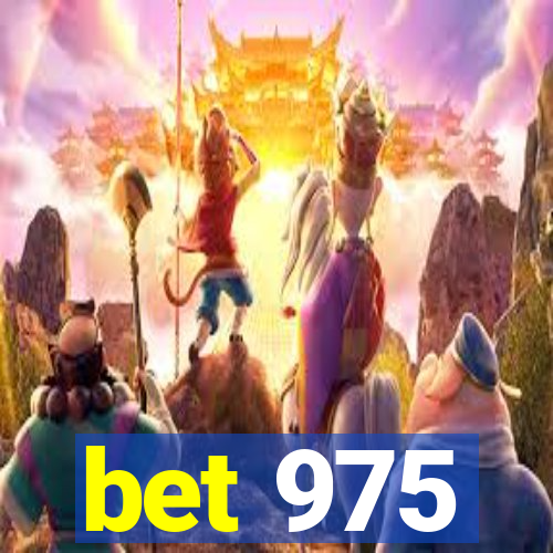 bet 975